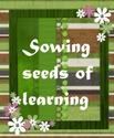 Sowing Seeds Of Learning
